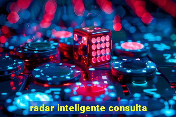 radar inteligente consulta